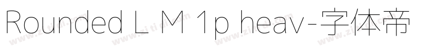 Rounded L M 1p heav字体转换